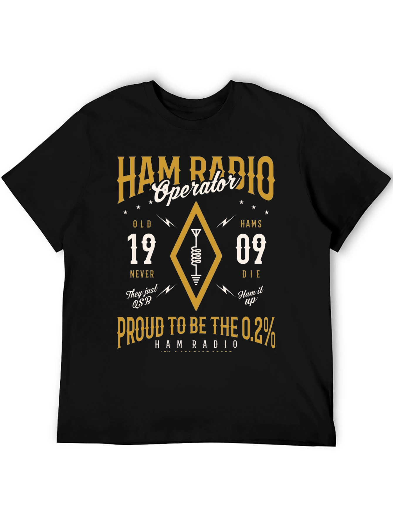 Ham Radio Operator T-Shirt: Old Hams Never Die
