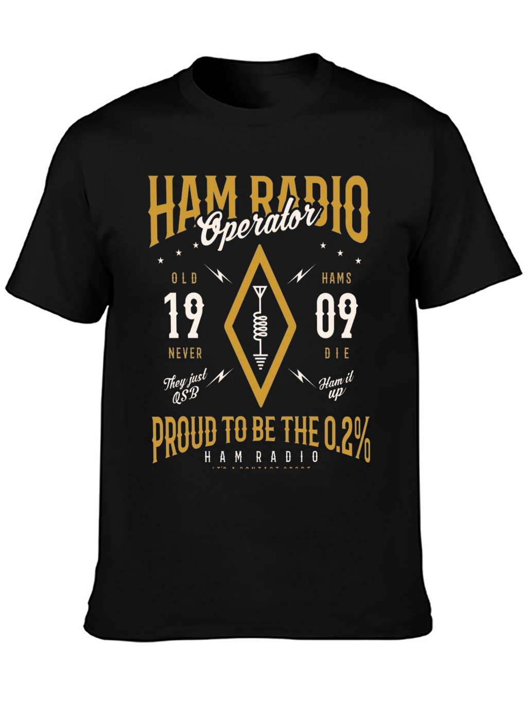 Ham Radio Operator T-Shirt: Old Hams Never Die