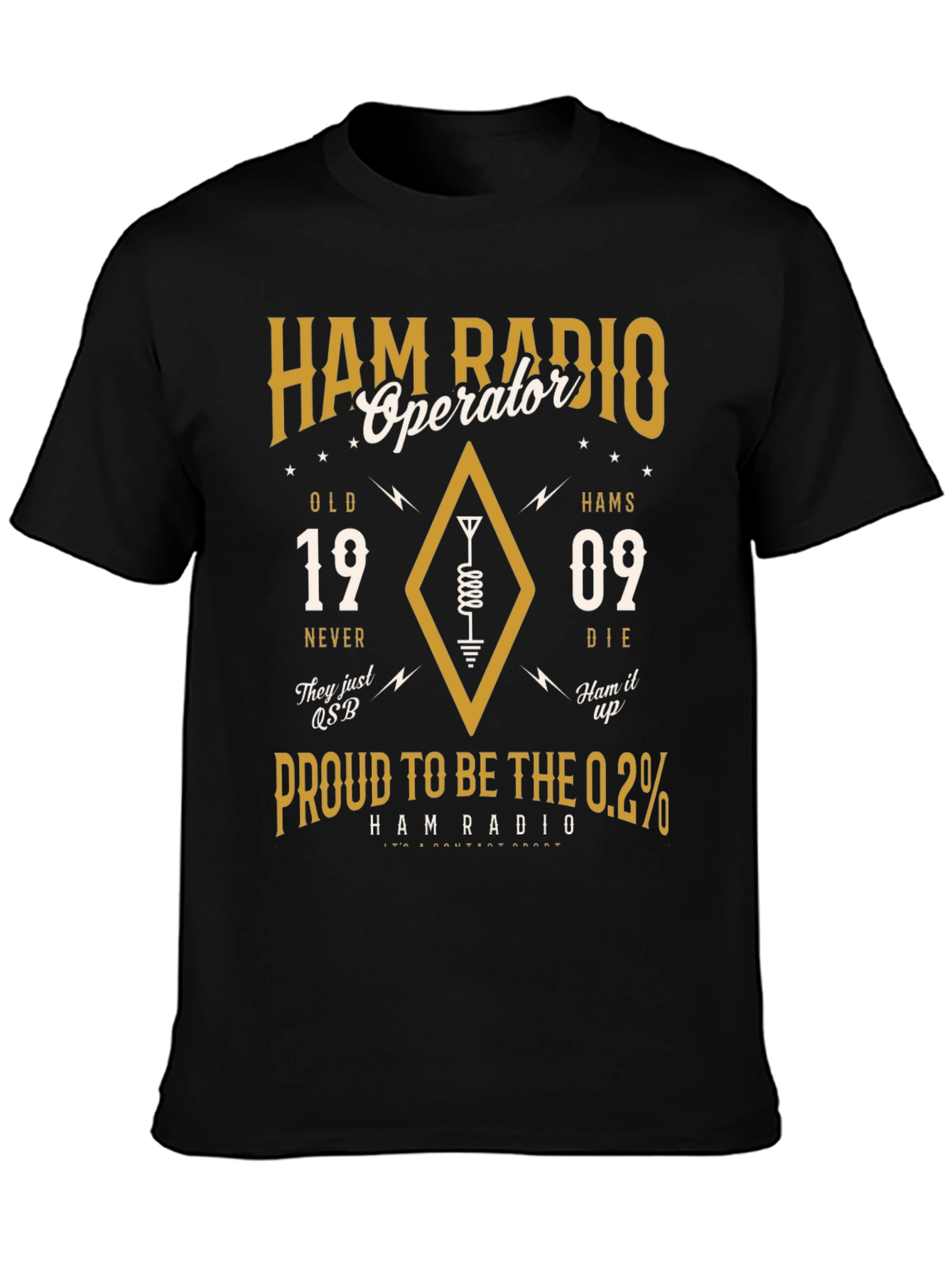 Ham Radio Operator T-Shirt: Old Hams Never Die