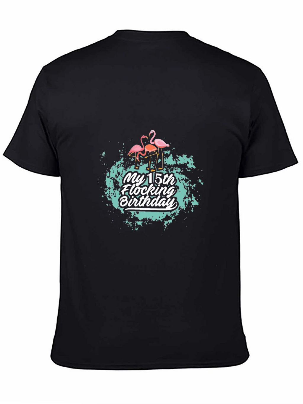 My 15th Flocking Birthday T-Shirt