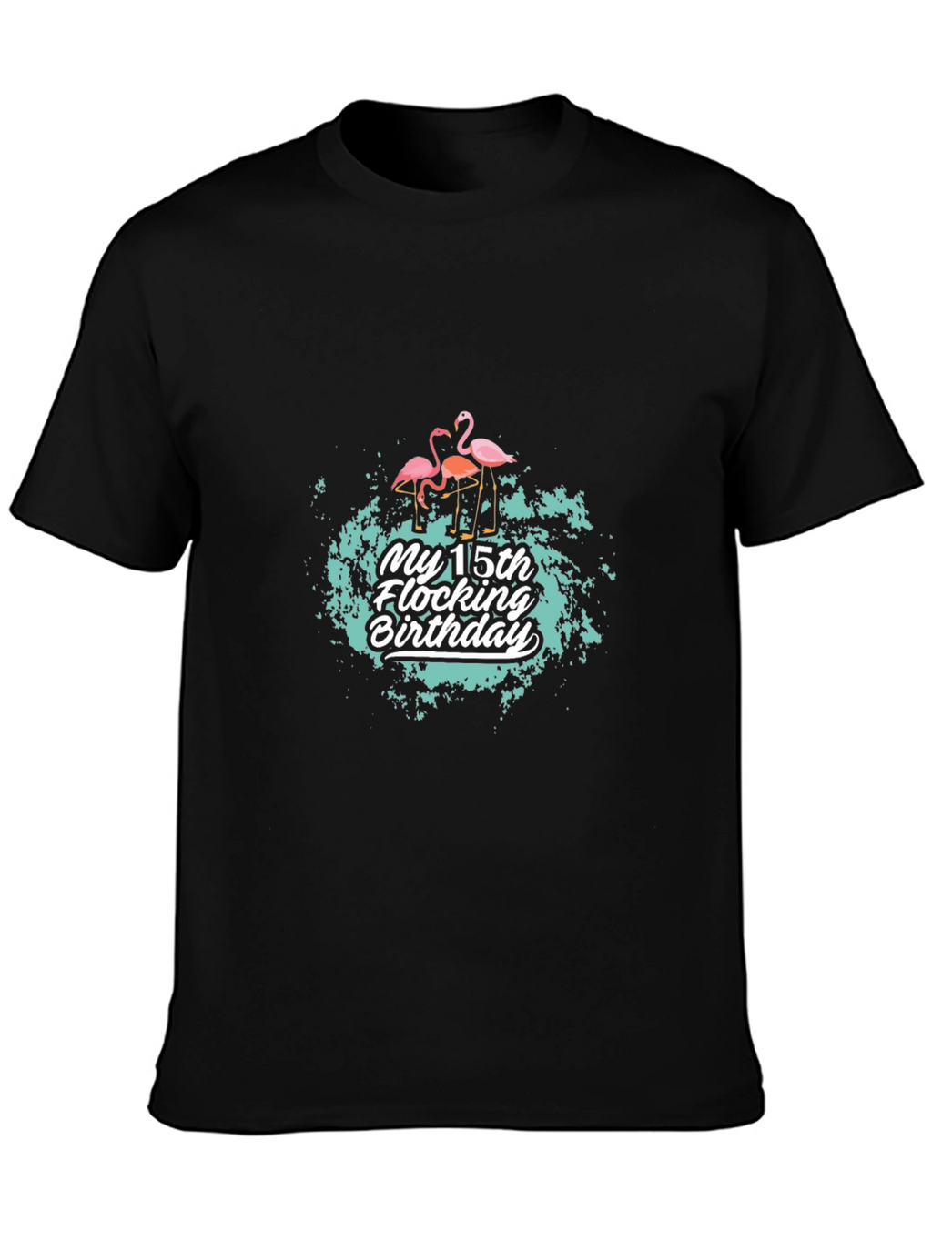 My 15th Flocking Birthday T-Shirt