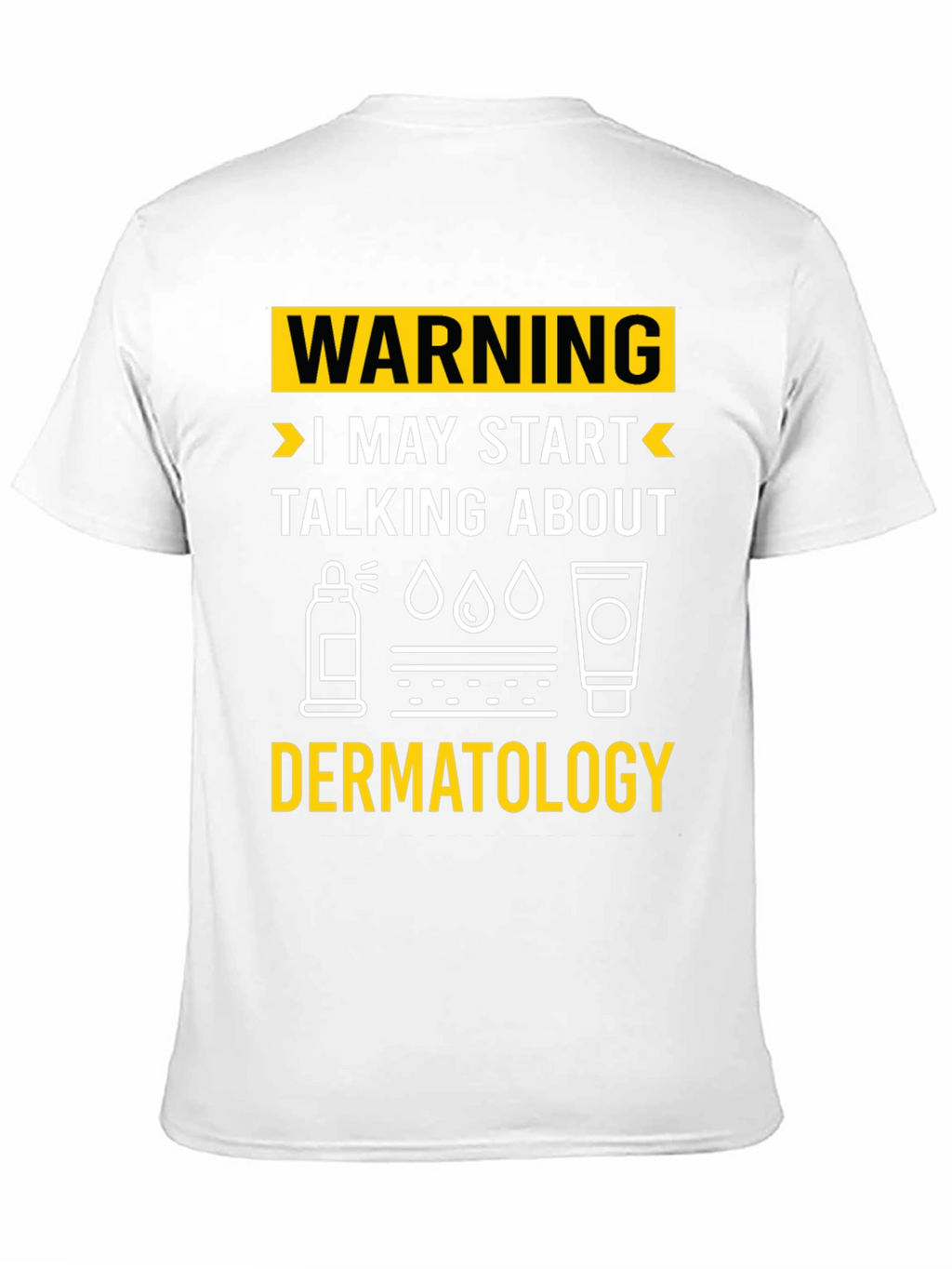 Warning Dermatology T-Shirt