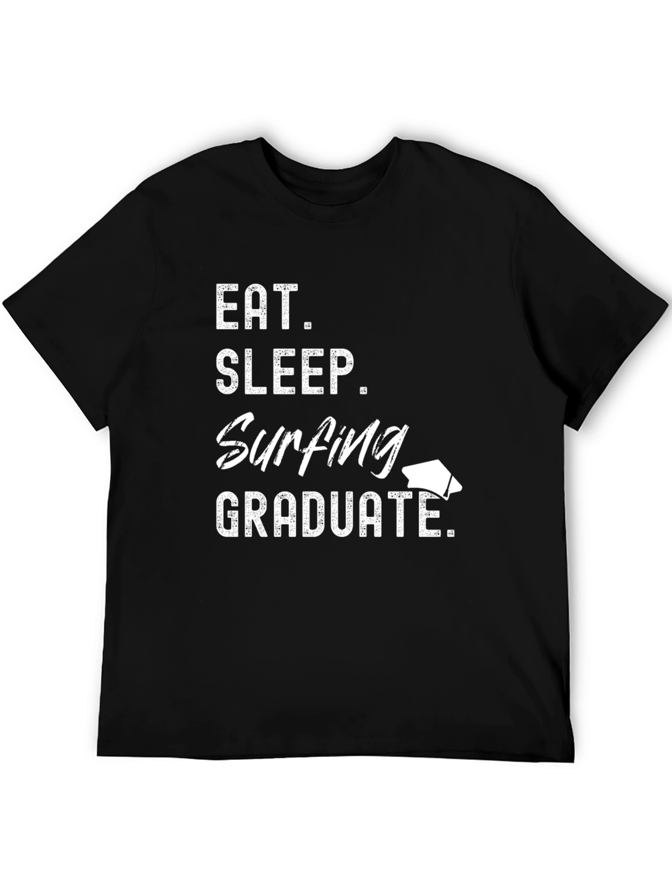 Eat Sleep Surfing Graduate T-Shirt Graduation Gift Tee