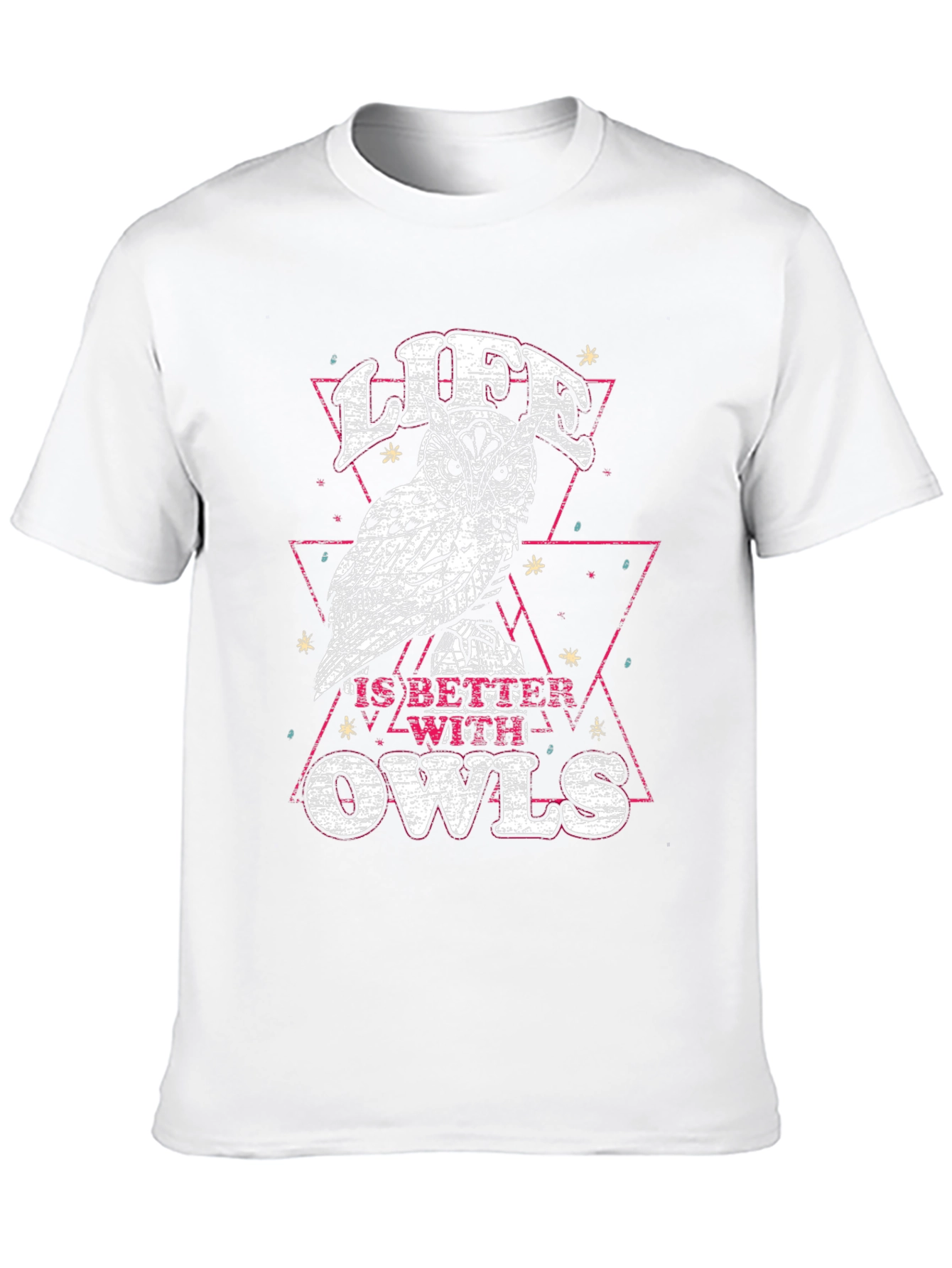 Life is Better with Owls T-Shirt