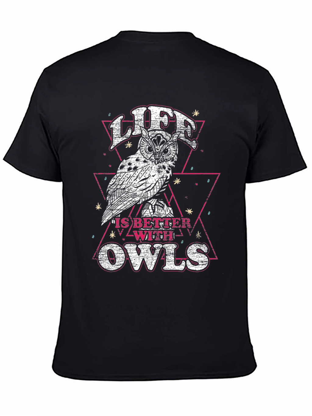 Life is Better with Owls T-Shirt