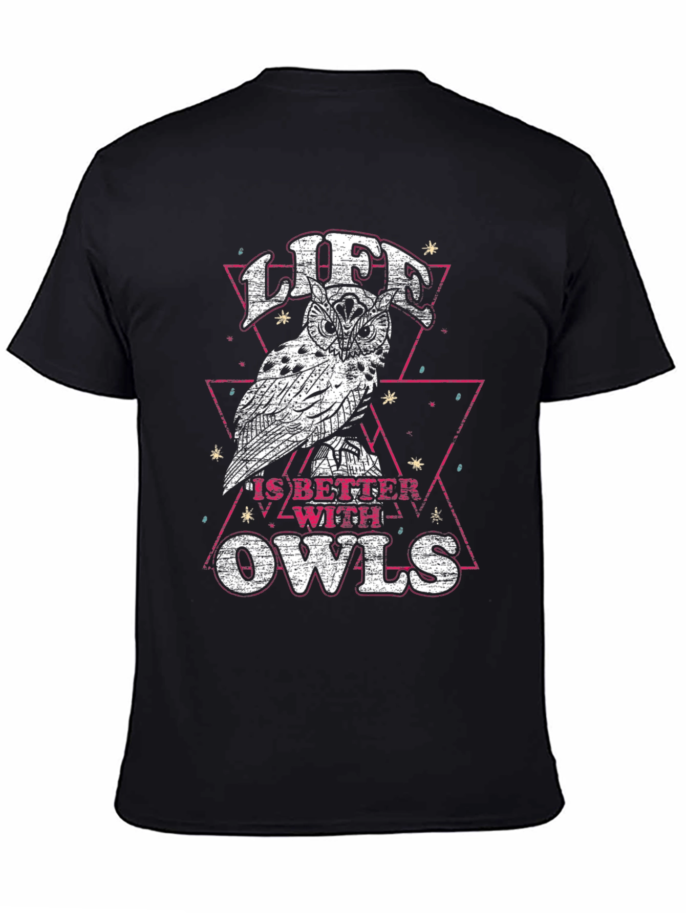 Life is Better with Owls T-Shirt