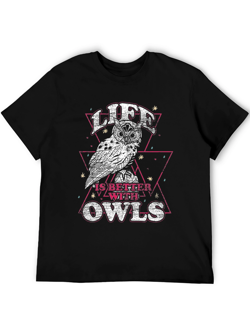 Life is Better with Owls T-Shirt