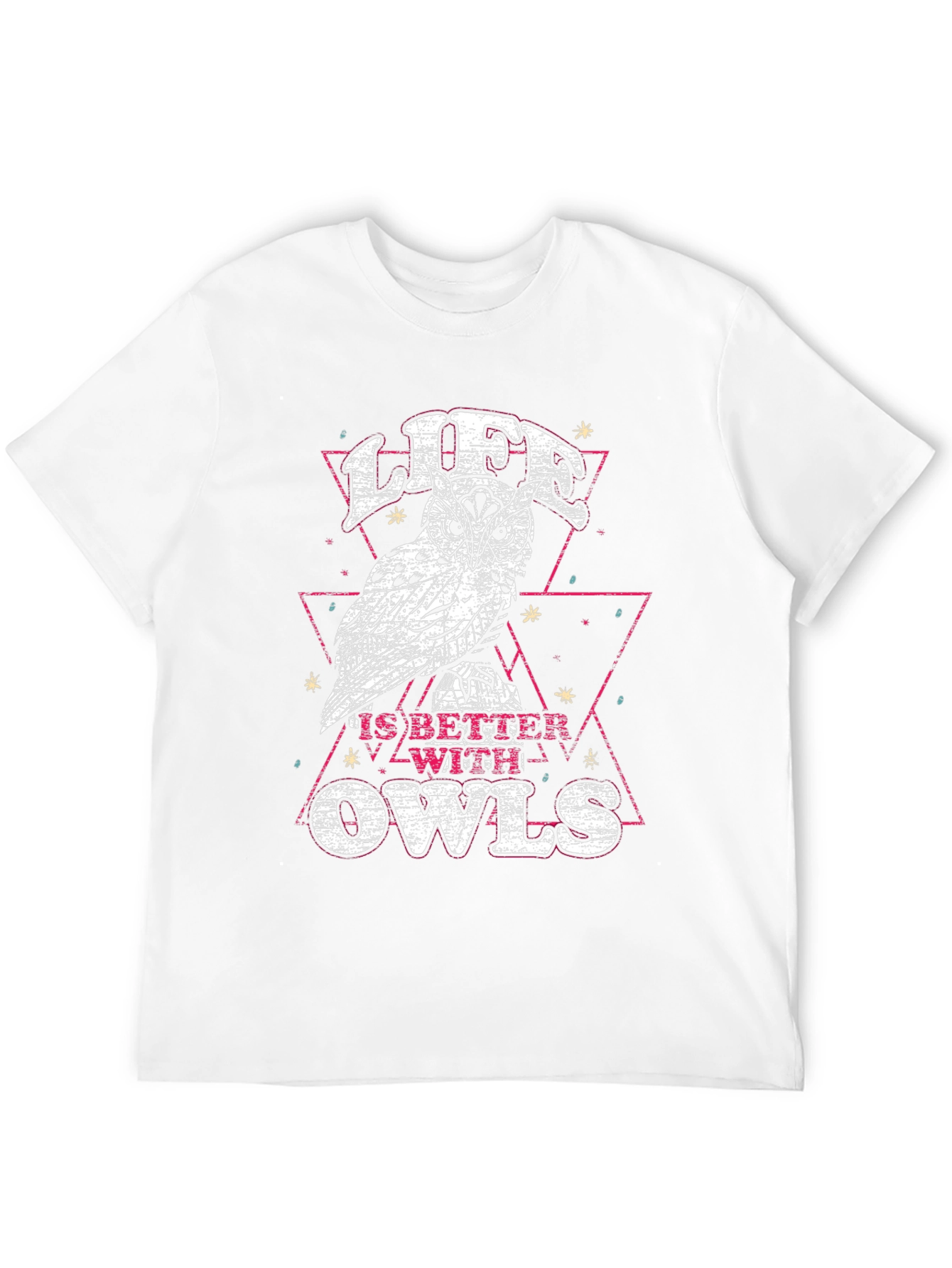 Life is Better with Owls T-Shirt