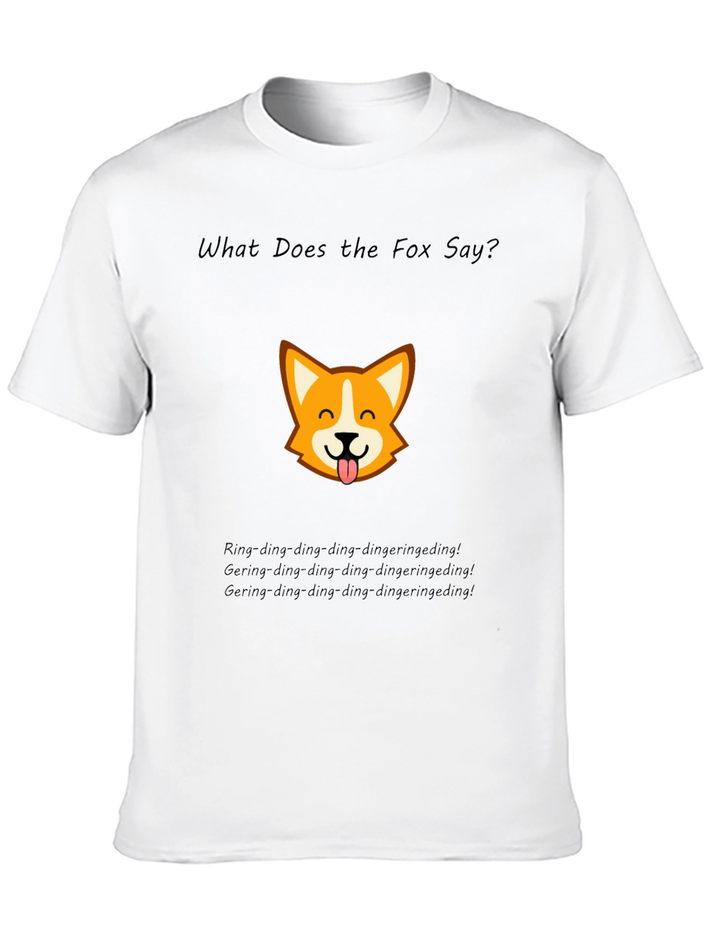 What Does the Fox Say? T-Shirt