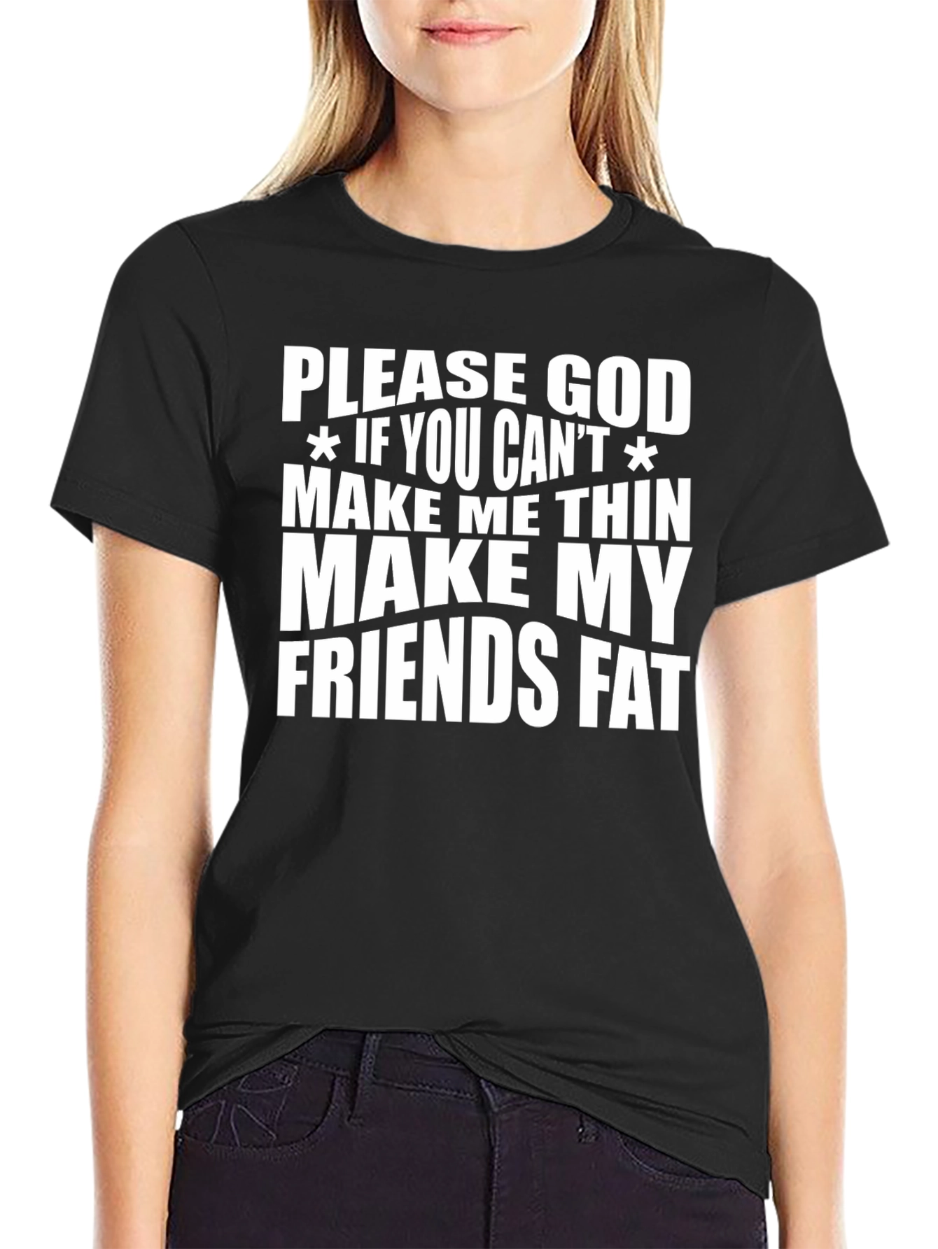 Humorous Graphic Tee - Make My Friends Fat