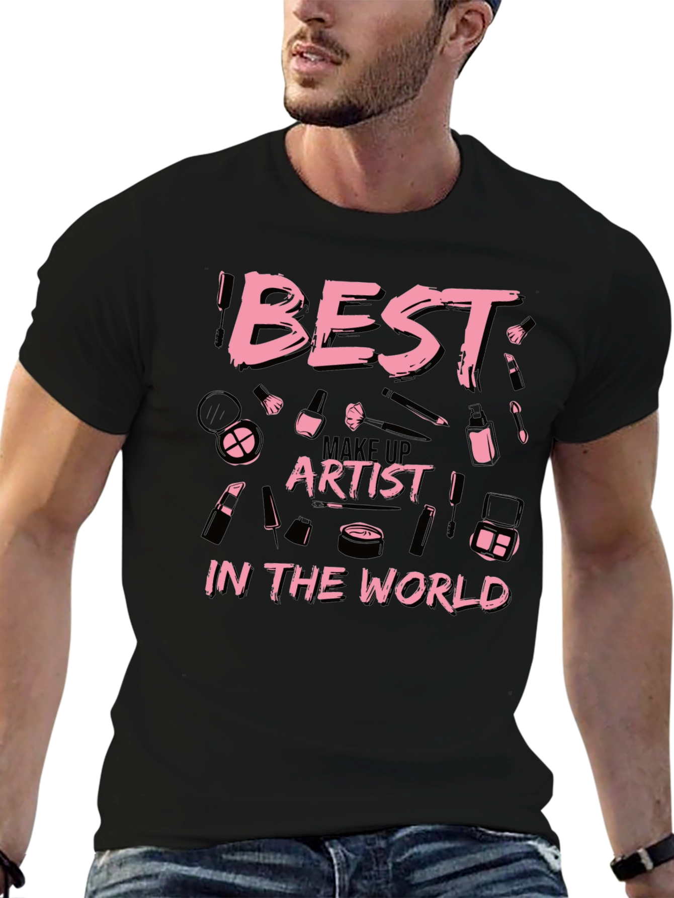 Best Makeup Artist in the World T-Shirt