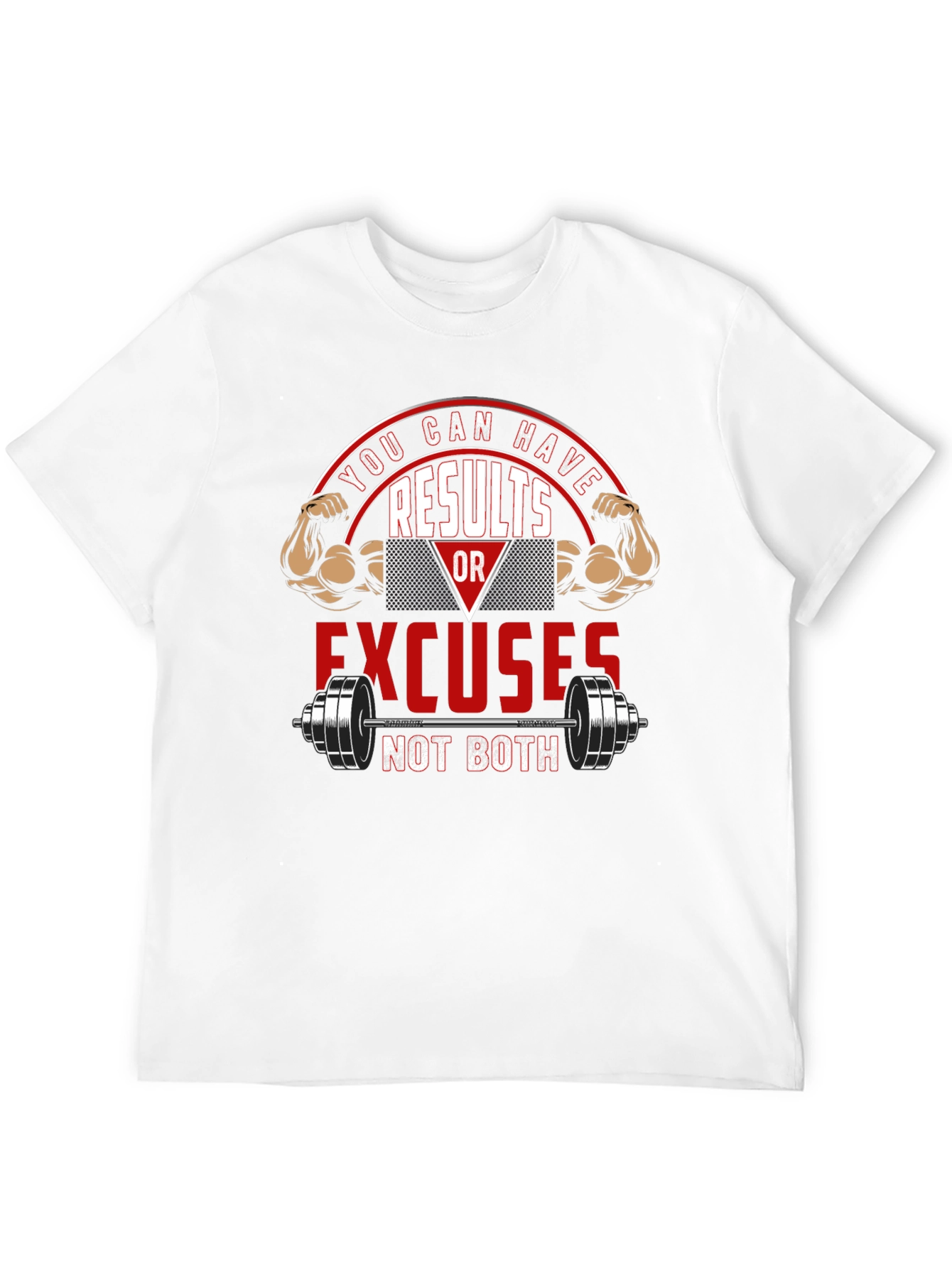 Results or Excuses Graphic T-Shirt