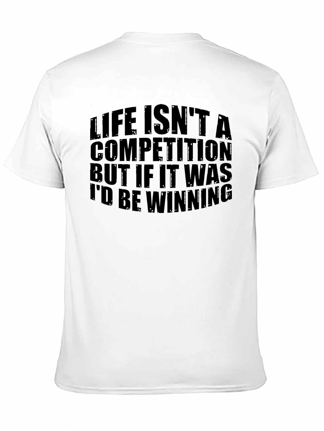 Life Isnt A Competition Mens Black T-Shirt