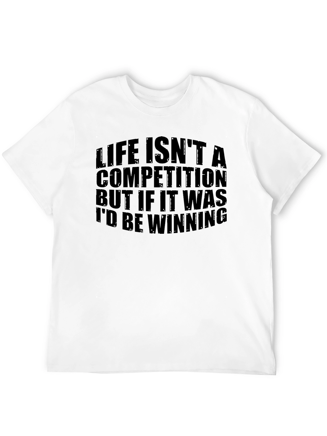 Life Isnt A Competition Mens Black T-Shirt