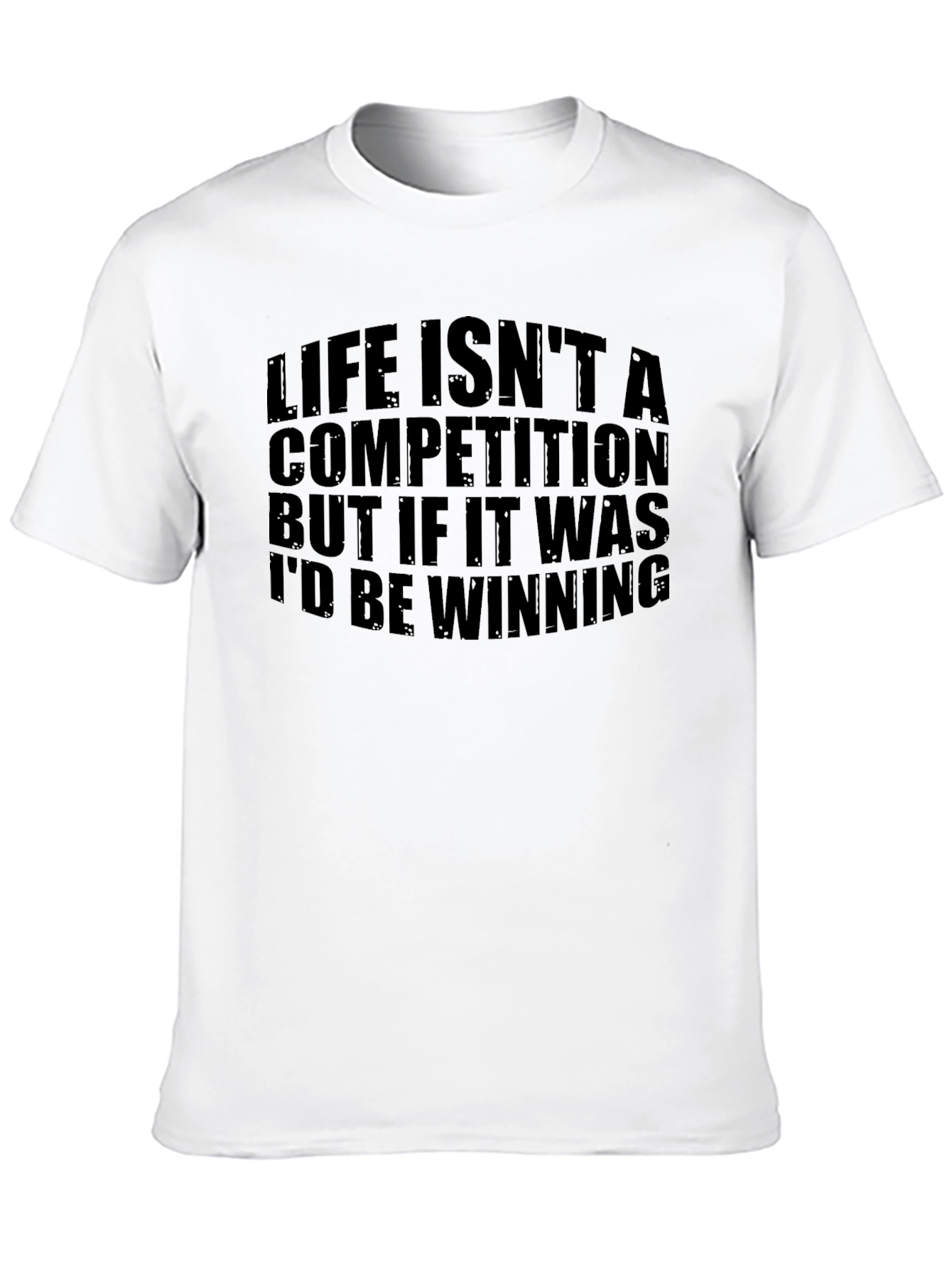Life Isnt A Competition Mens Black T-Shirt