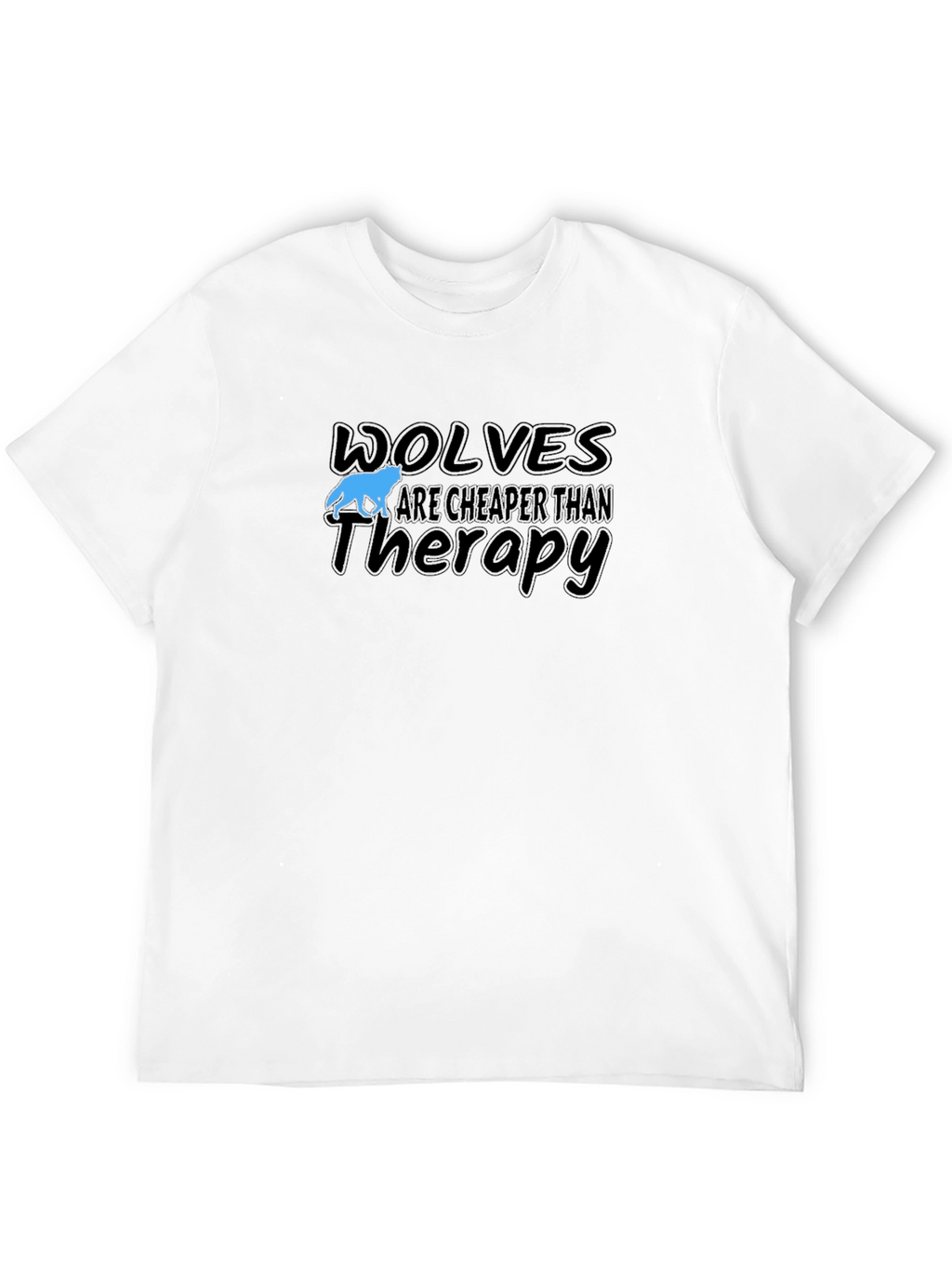 Wolves Cheaper Than Therapy Graphic T-Shirt
