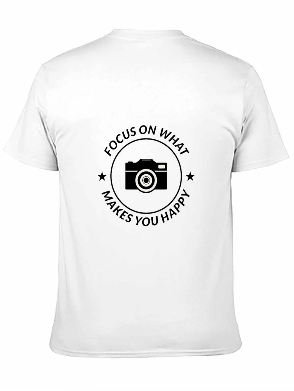 Focus on What Makes You Happy T-Shirt