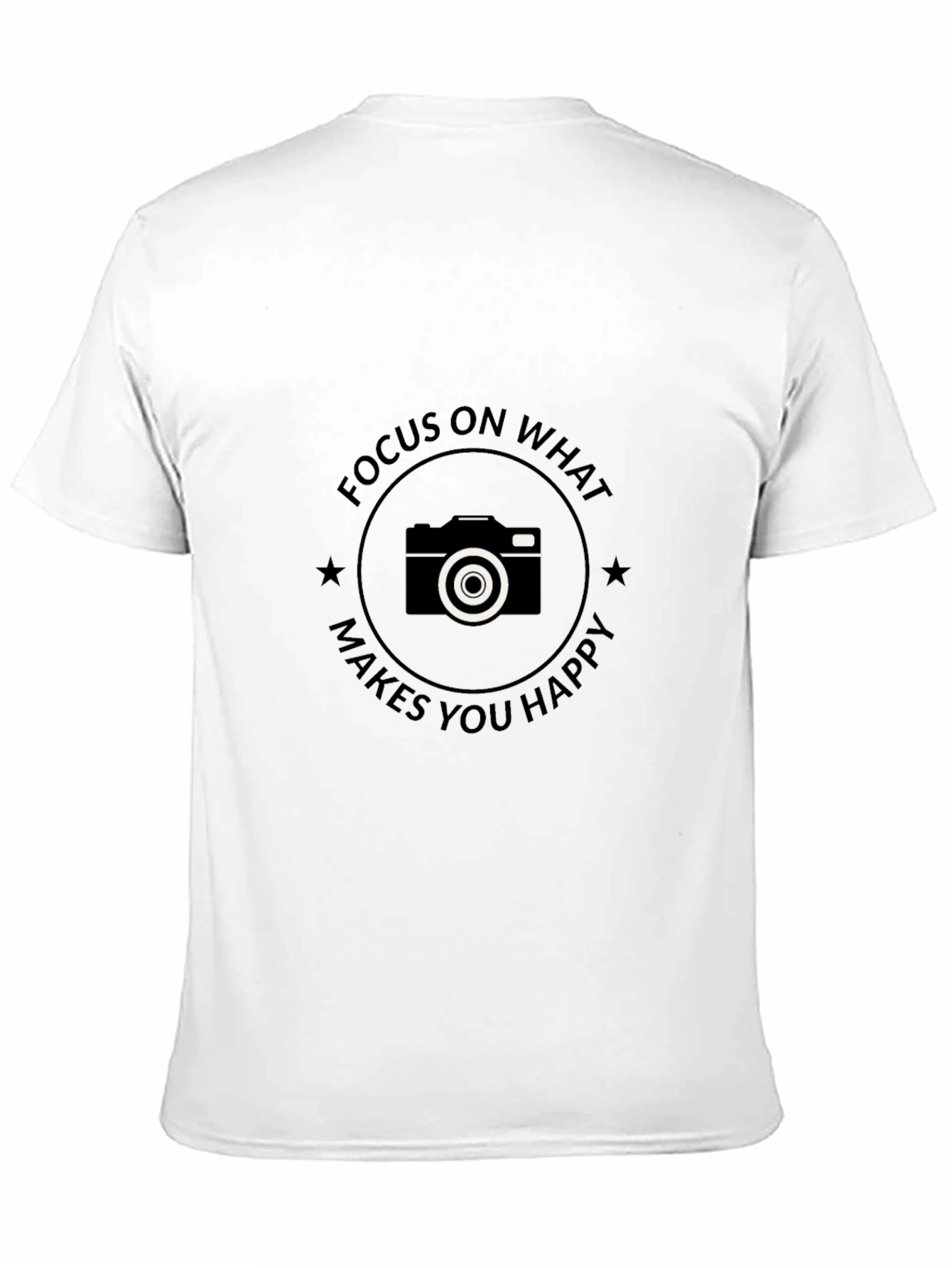 Focus on What Makes You Happy T-Shirt