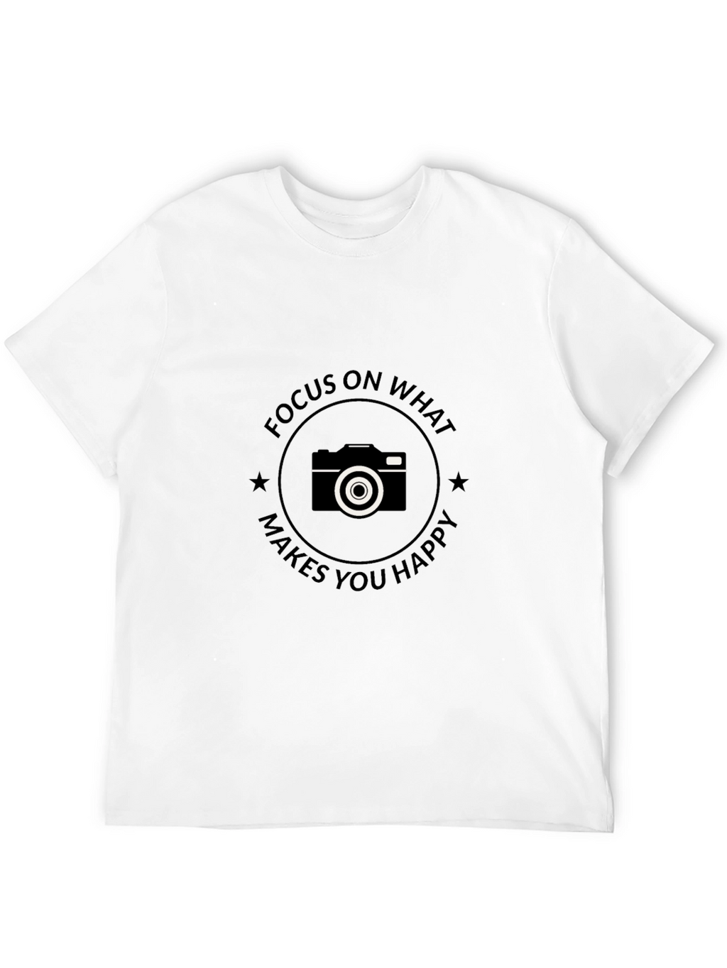 Focus on What Makes You Happy T-Shirt