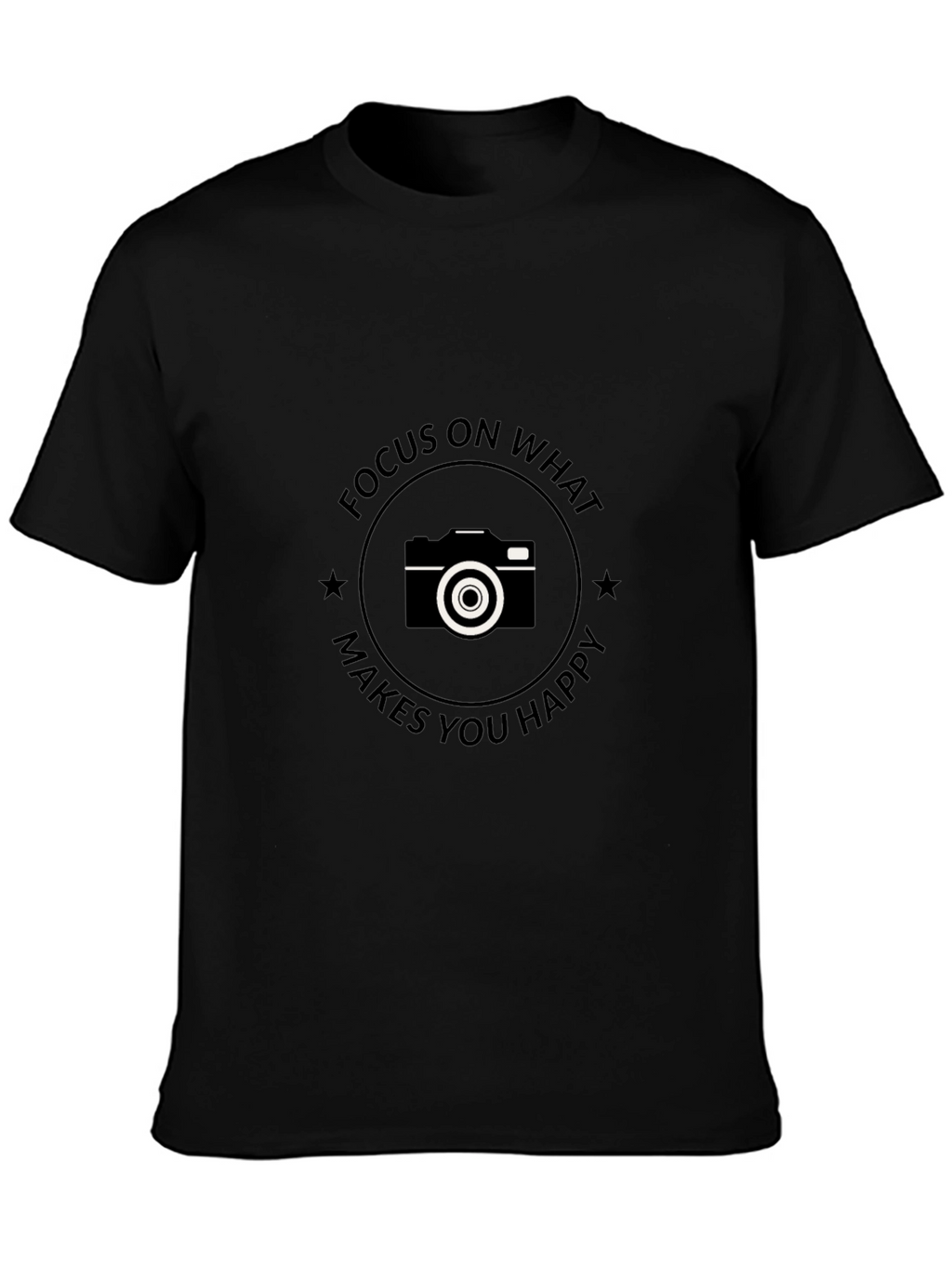 Focus on What Makes You Happy T-Shirt