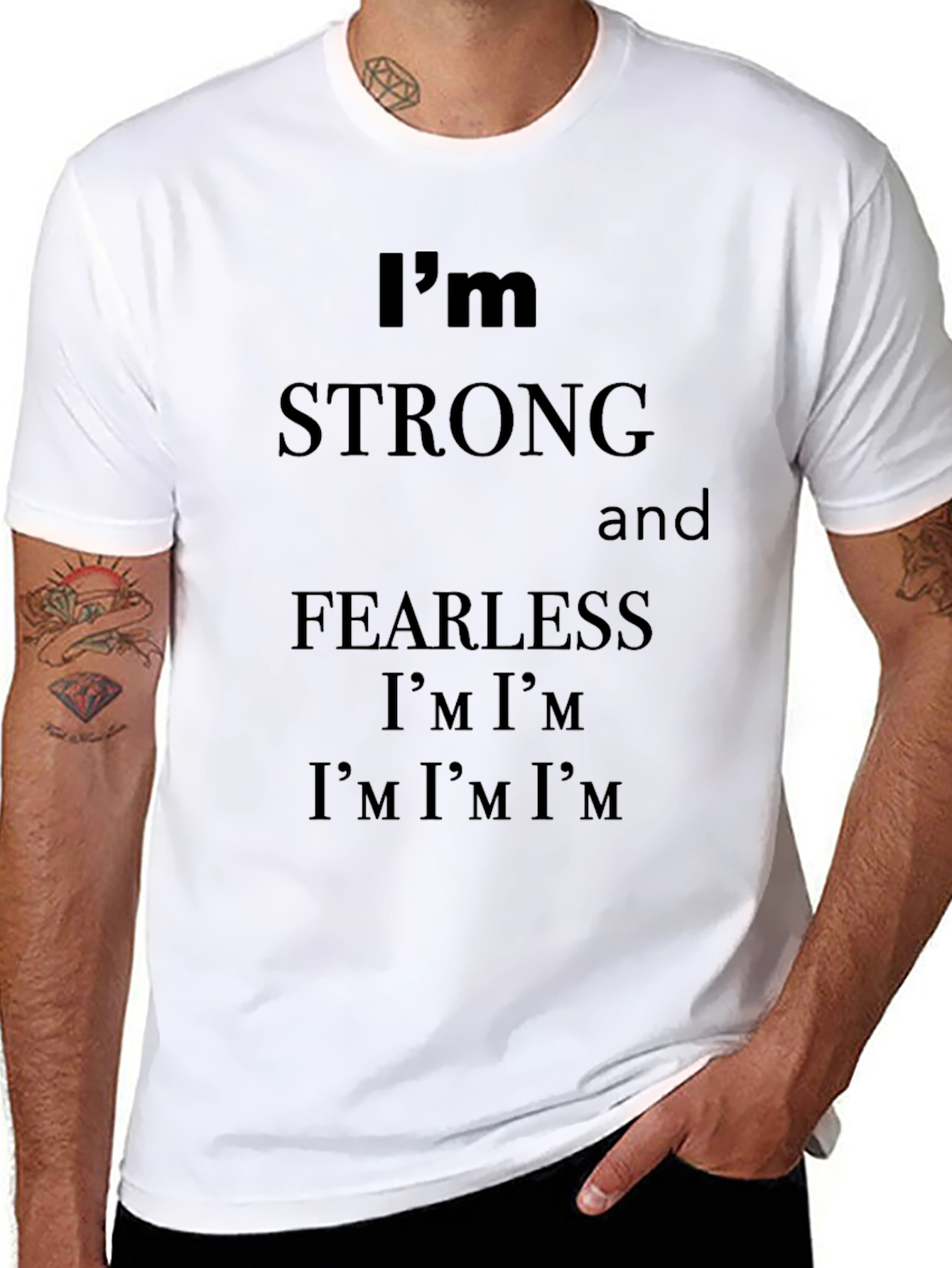 Im Strong and Fearless Graphic T-Shirt