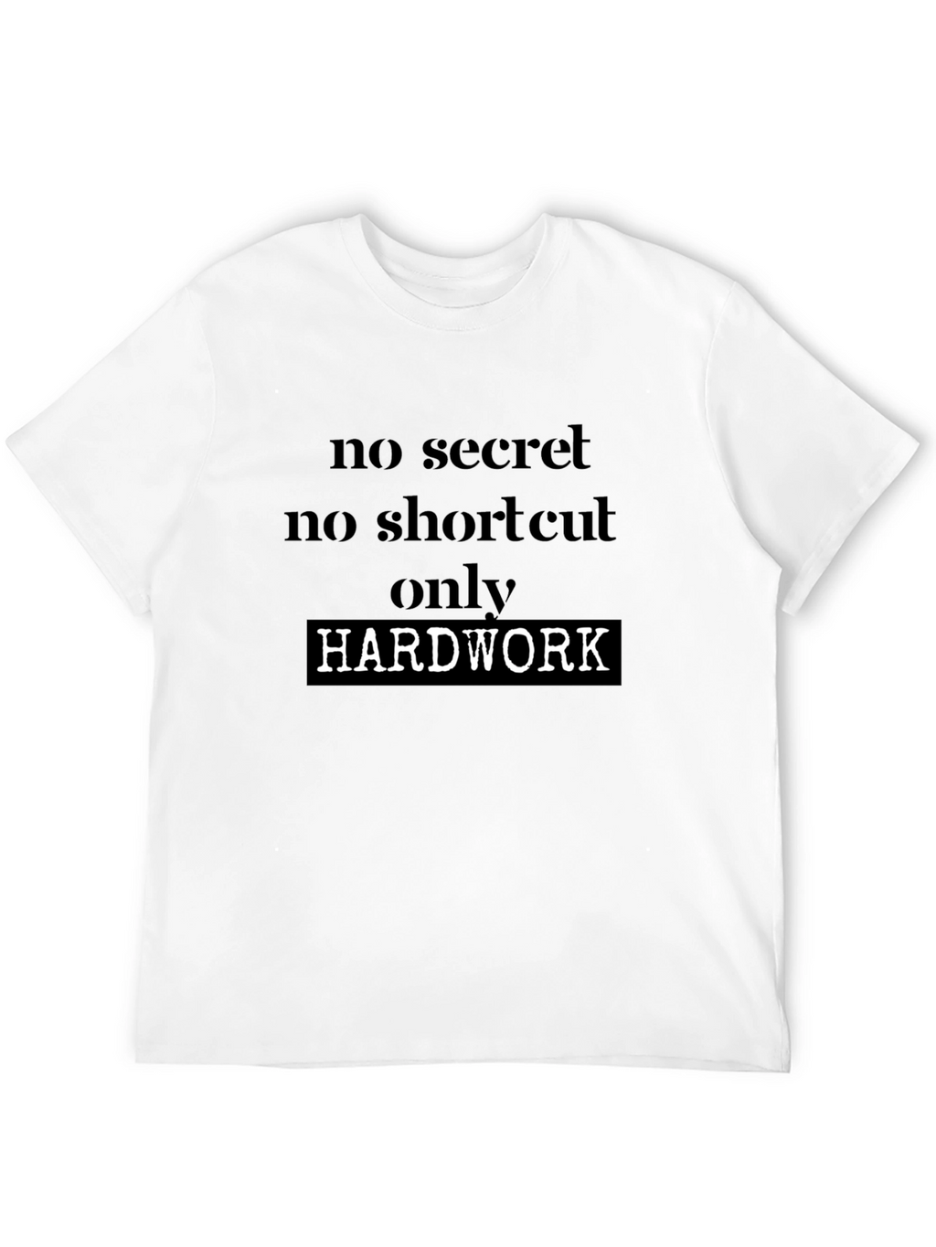 Motivational Hard Work T-Shirt