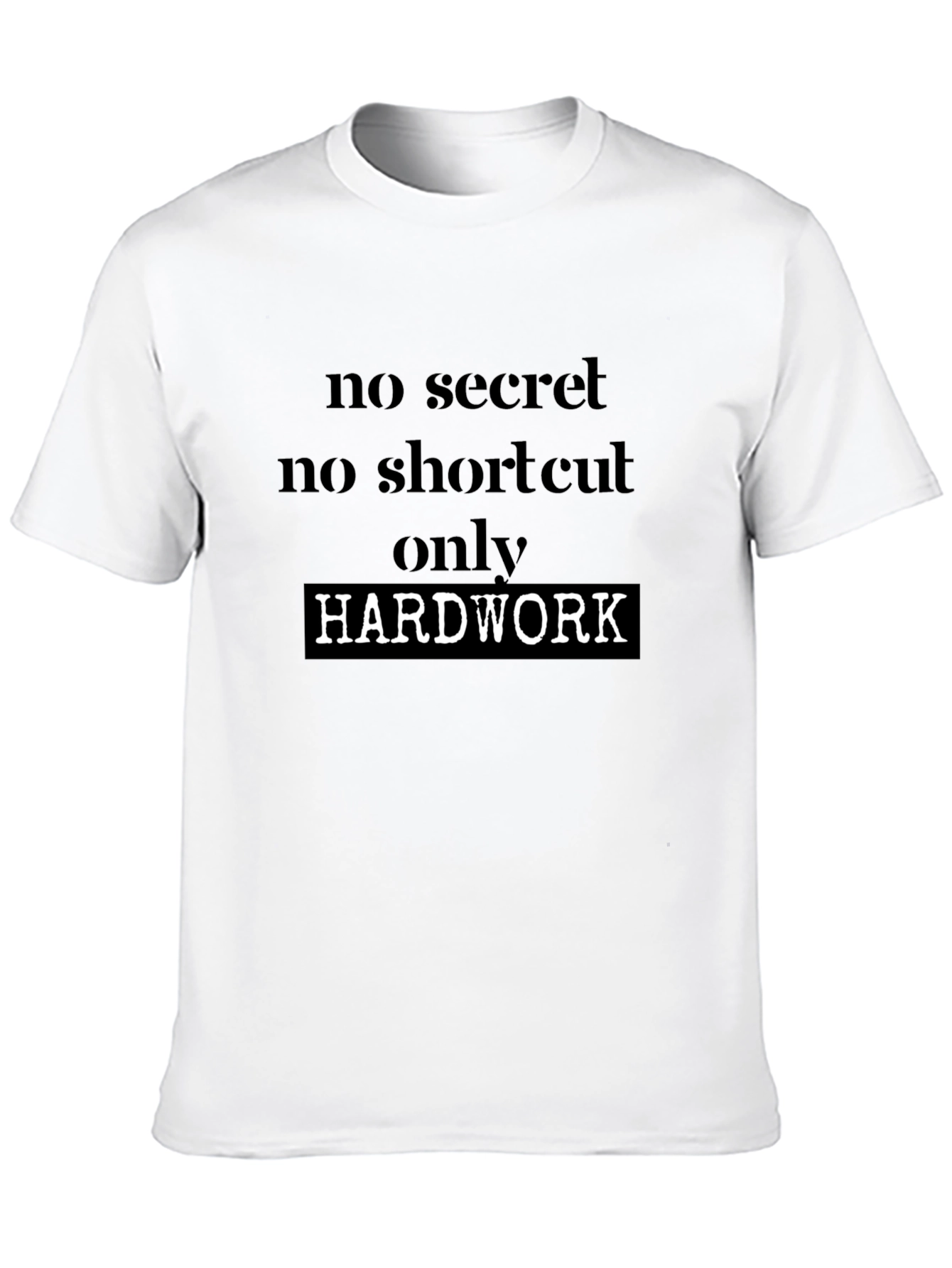 Motivational Hard Work T-Shirt