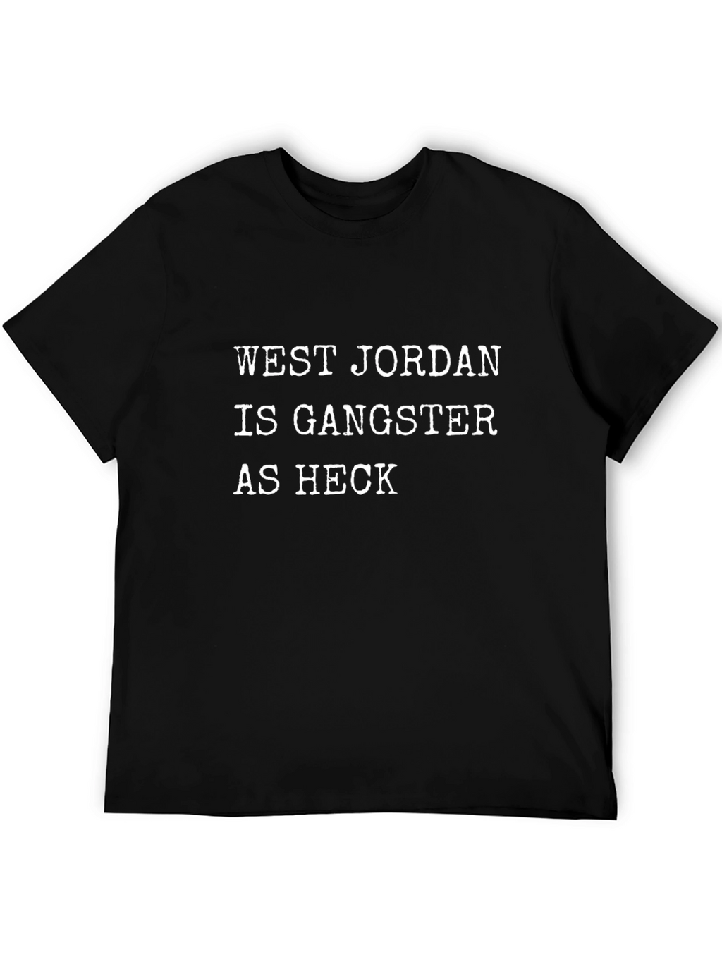 West Jordan is Gangster Tee