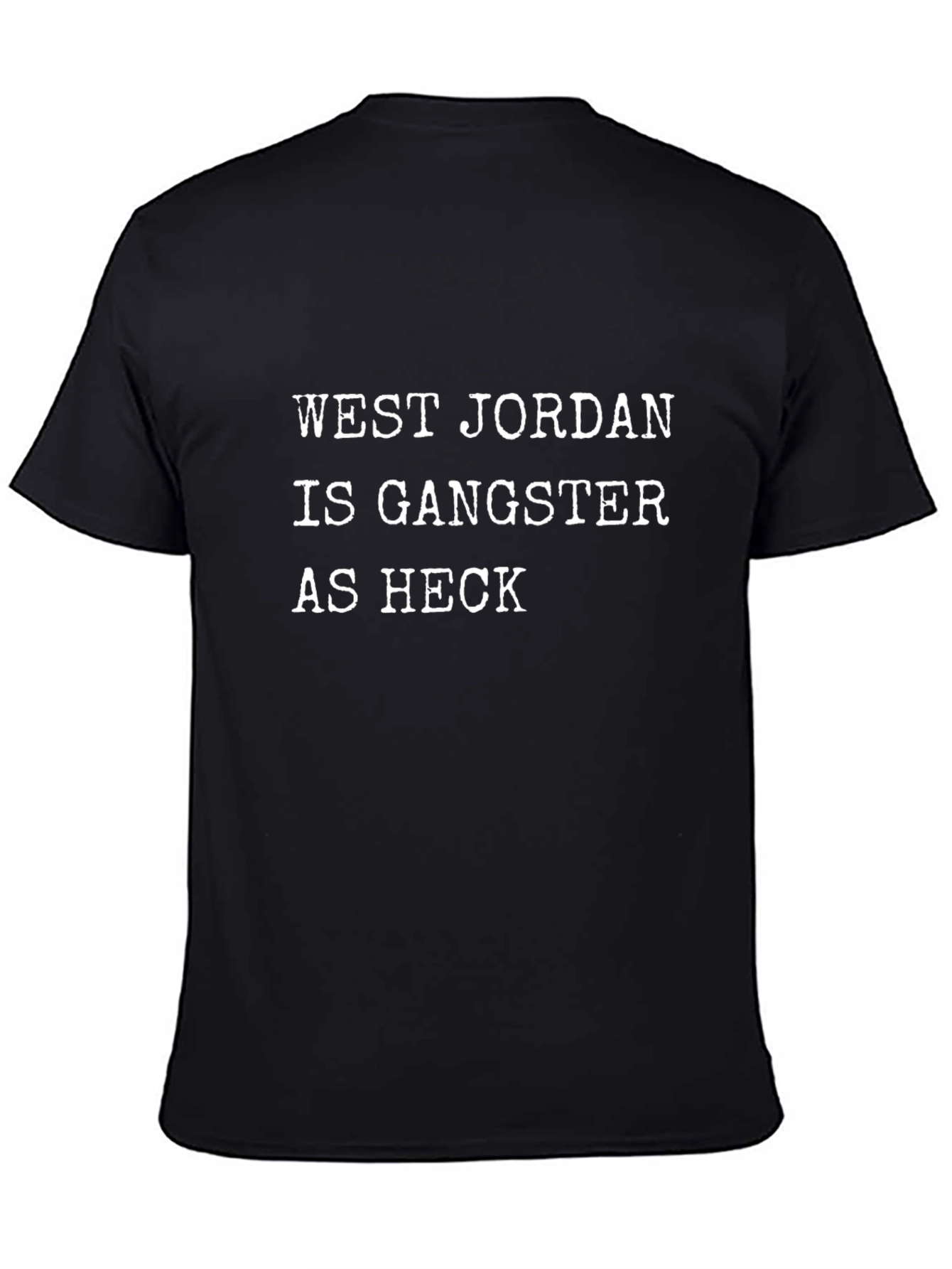 West Jordan is Gangster Tee