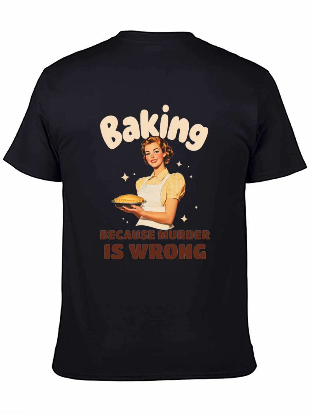 Baking Because Murder Is Wrong Graphic Tee