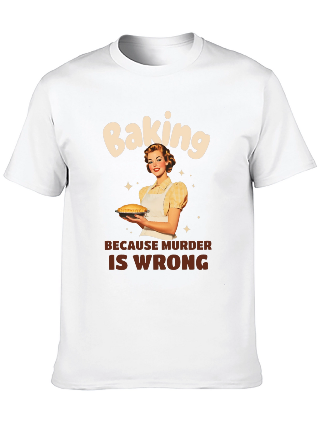 Baking Because Murder Is Wrong Graphic Tee