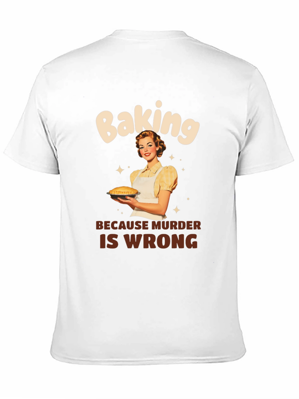 Baking Because Murder Is Wrong Graphic Tee