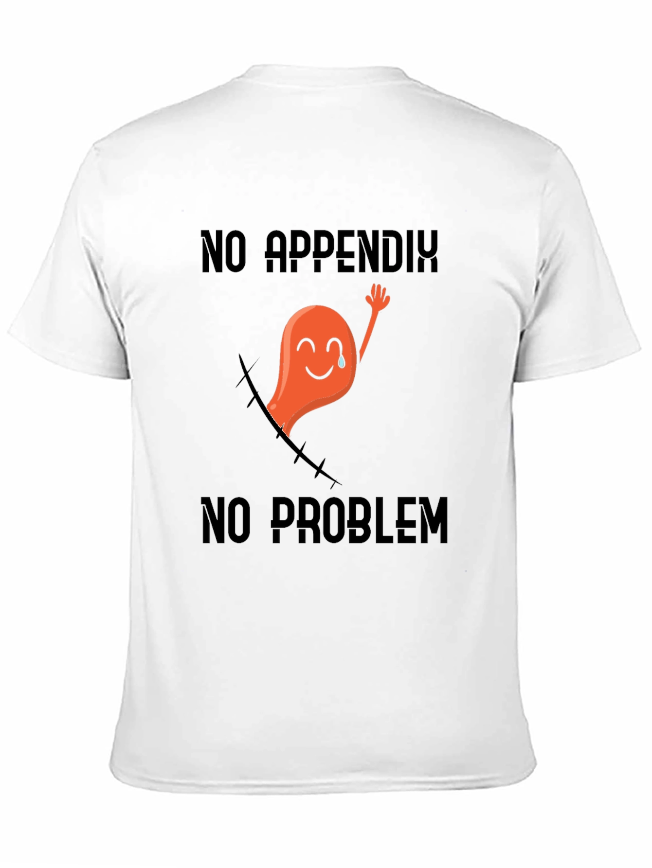 Funny No Appendix No Problem T-Shirt