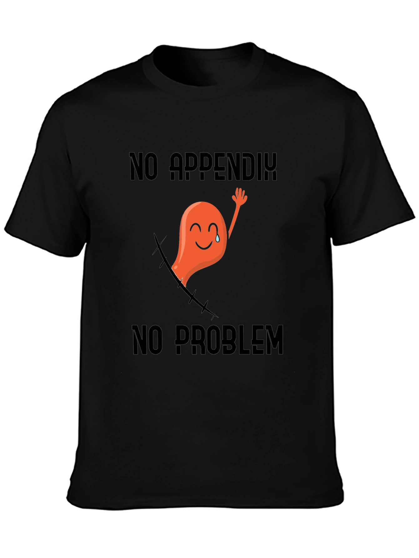 Funny No Appendix No Problem T-Shirt