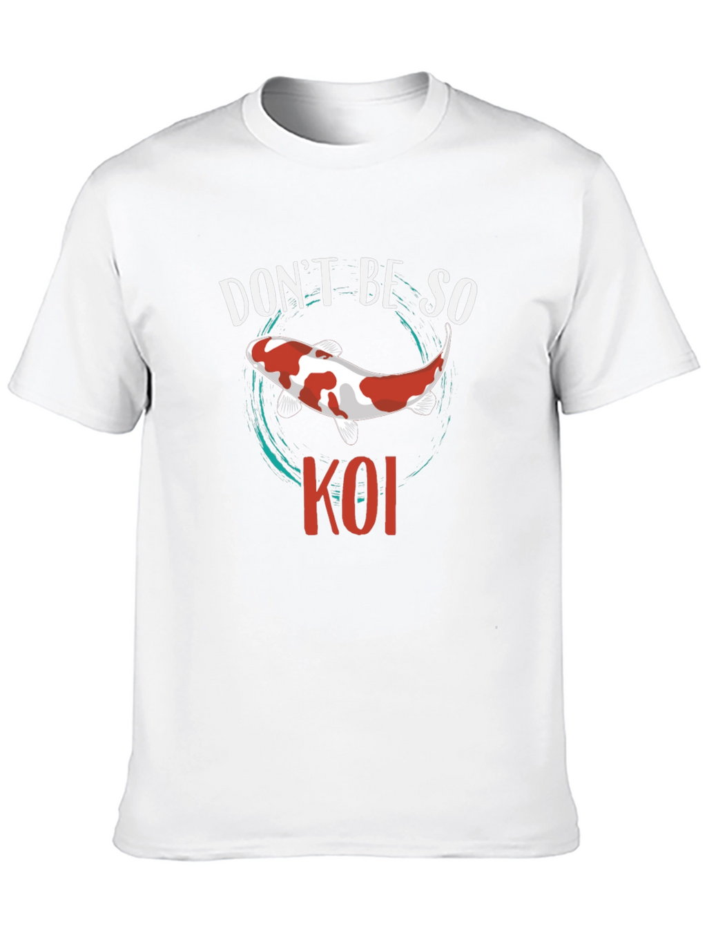 Dont Be So Koi Black T-Shirt