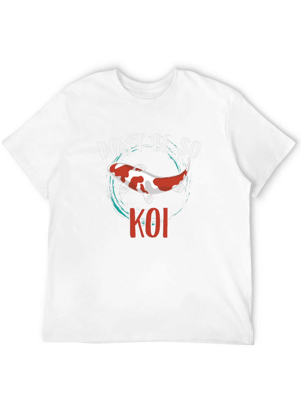 Dont Be So Koi Black T-Shirt