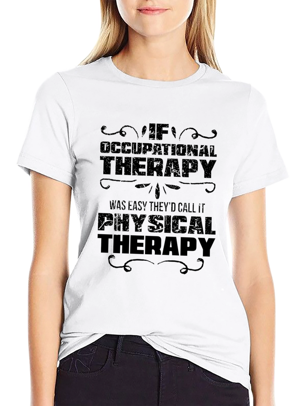 Occupational Therapy T-Shirt - Funny Therapist Gift