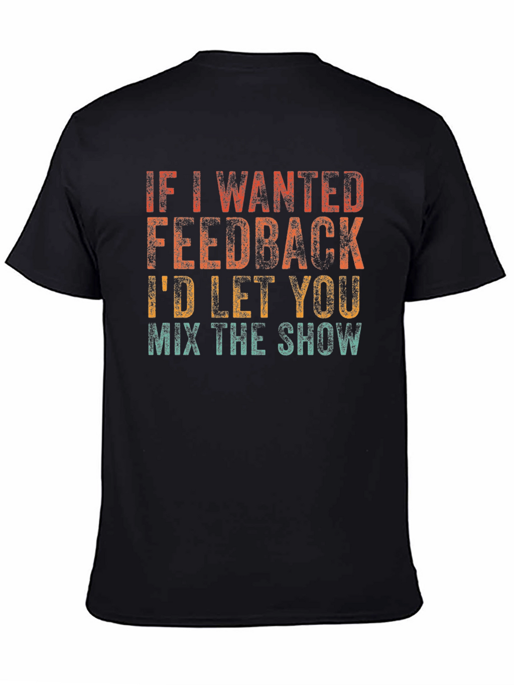 Feedback Mix Show Graphic T-Shirt