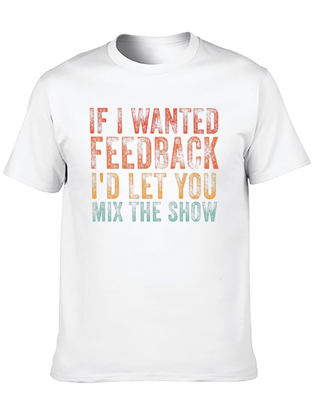 Feedback Mix Show Graphic T-Shirt