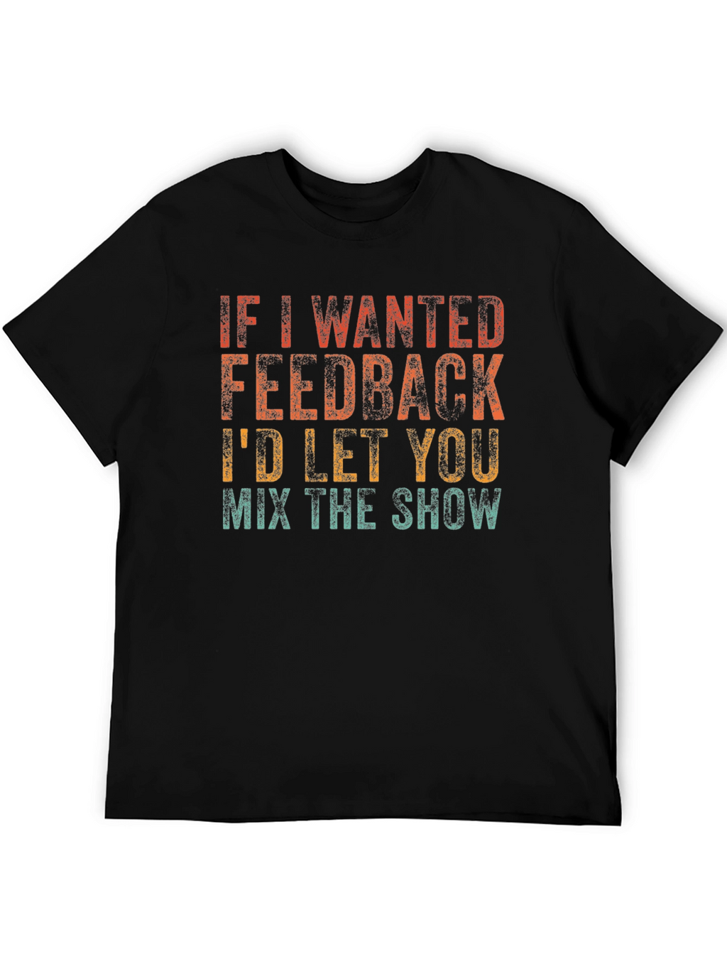Feedback Mix Show Graphic T-Shirt