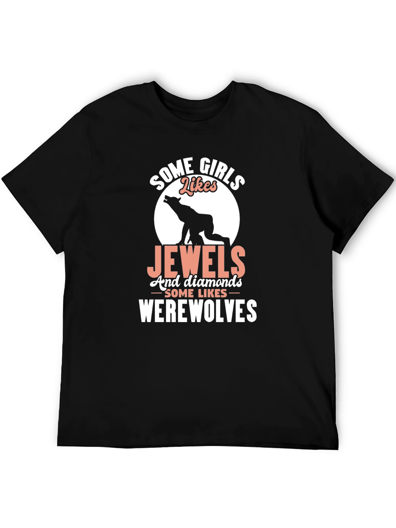 Some Girls Like Werewolves Graphic Tee
