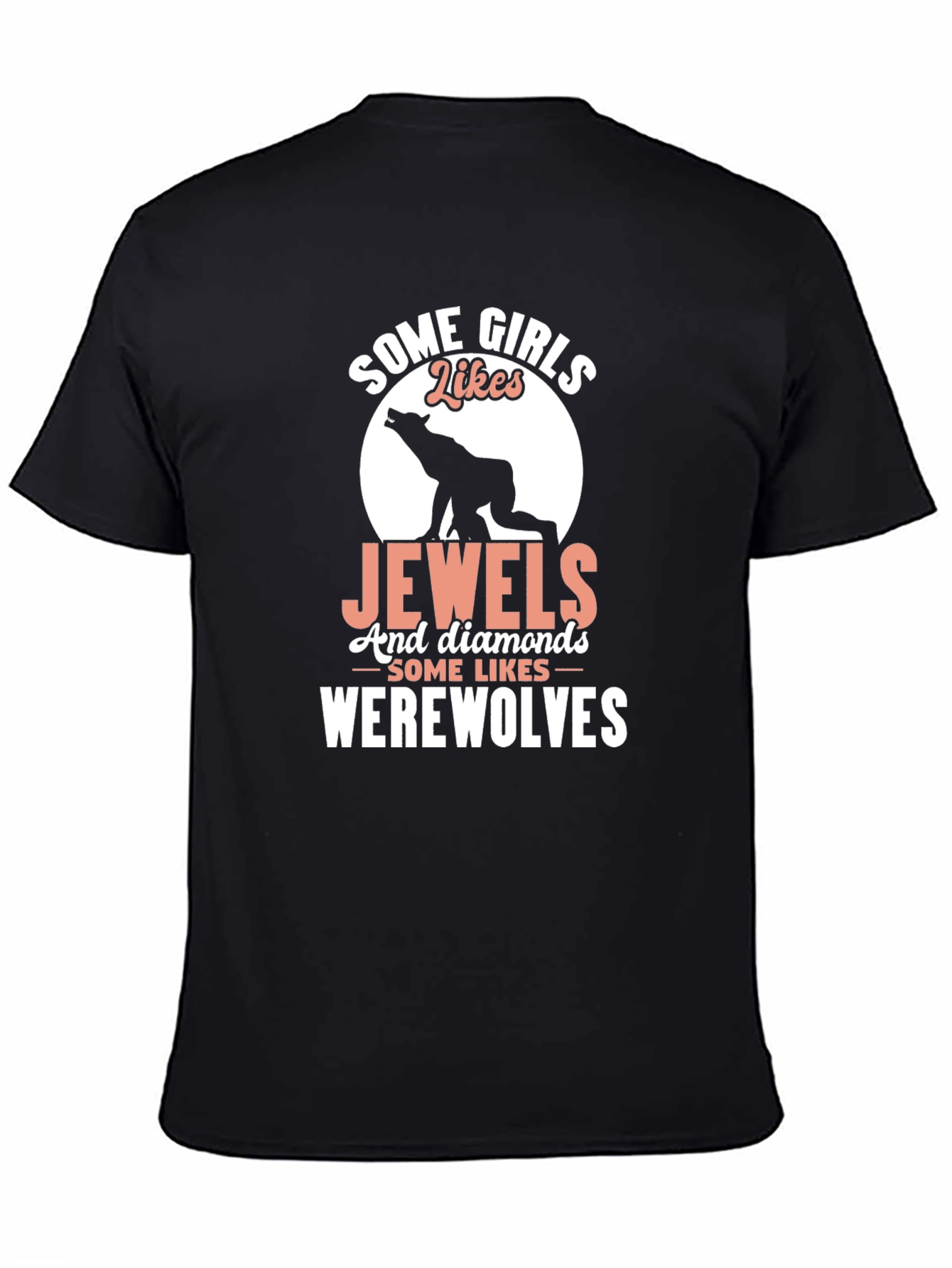 Some Girls Like Werewolves Graphic Tee