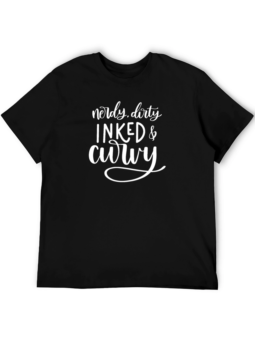 Nerdy Dirty Inked & Curvy Black T-Shirt