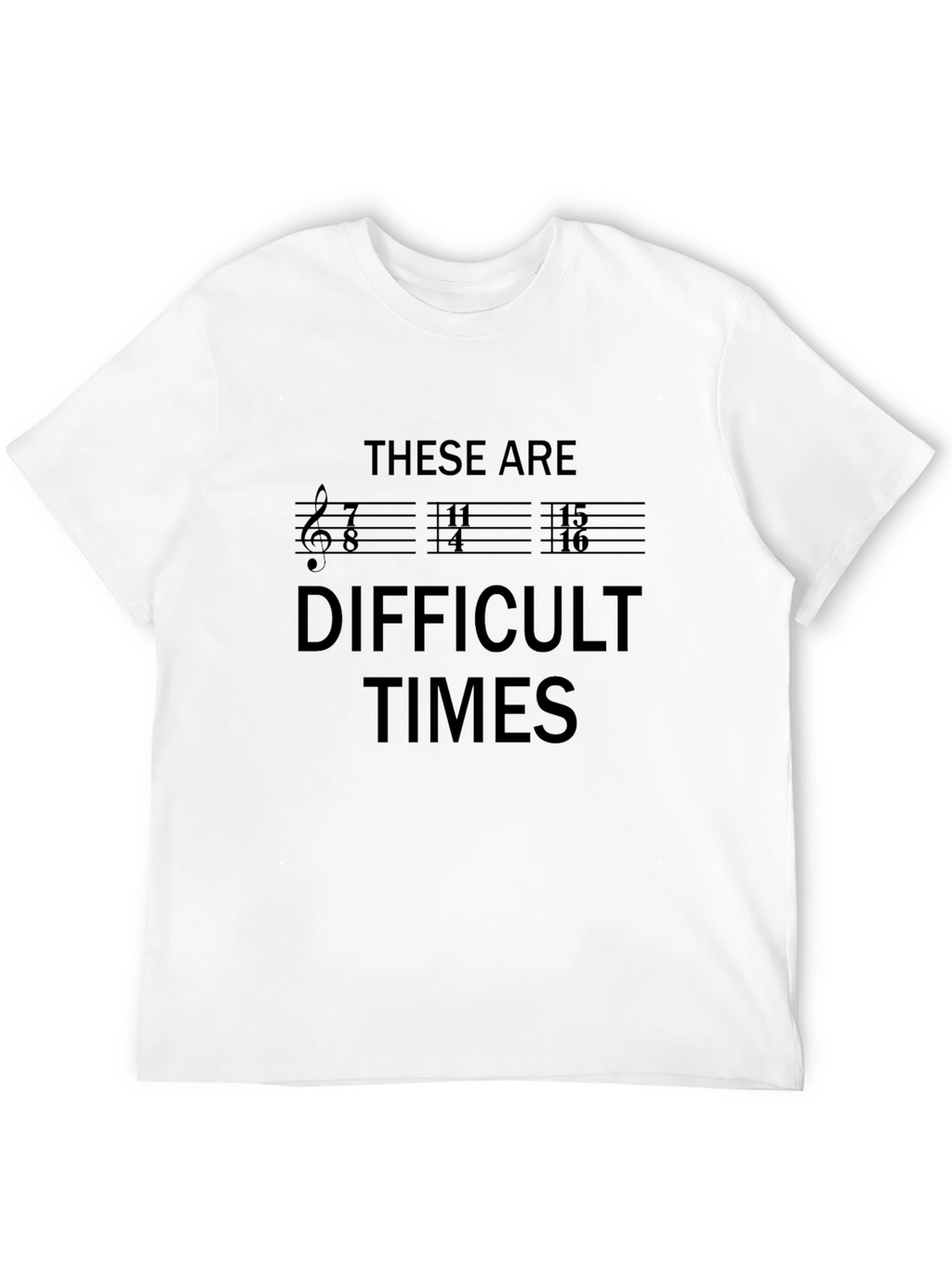 Difficult Times Music Pun Graphic T-Shirt
