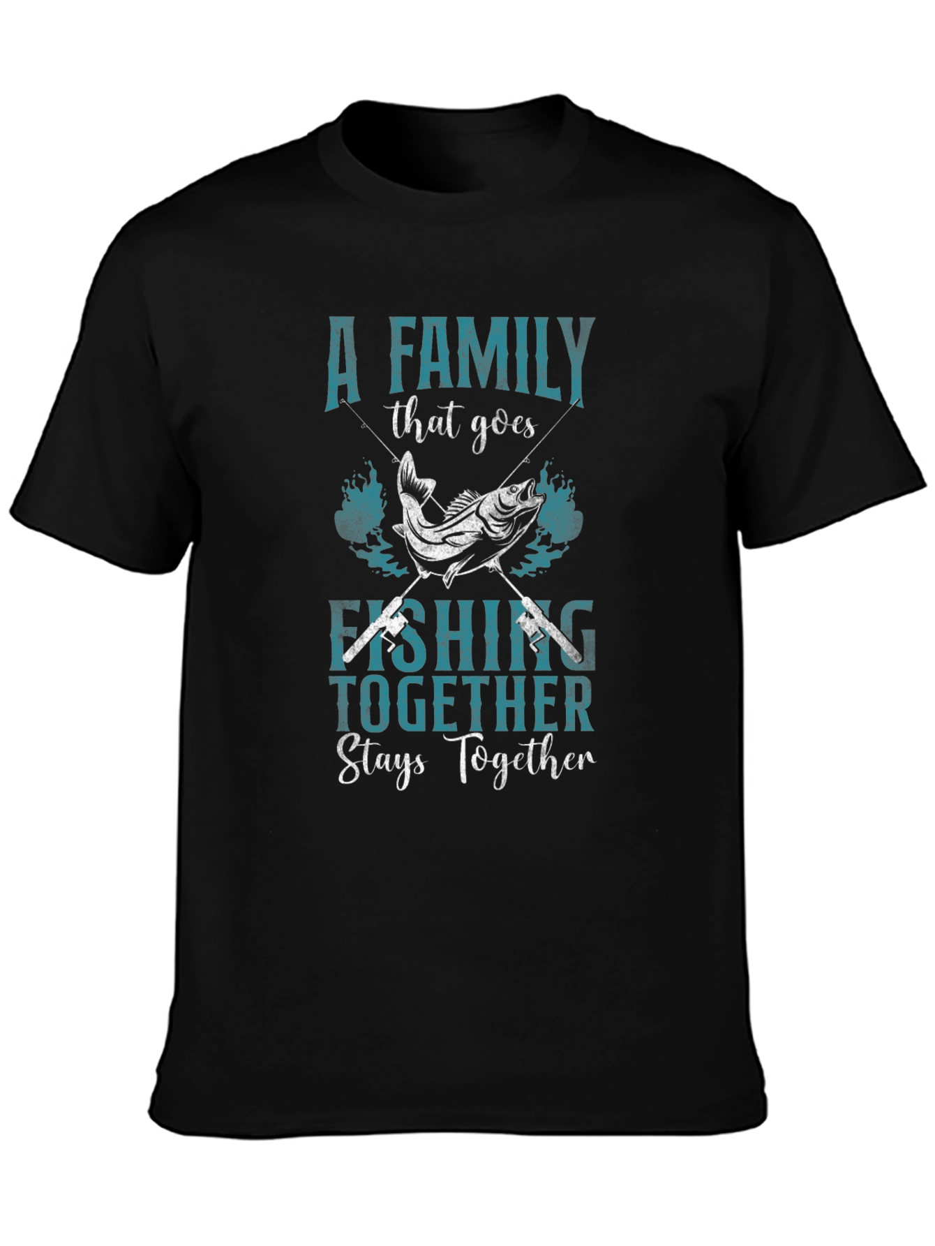 Family Fishing T-Shirt: Together Stays Together