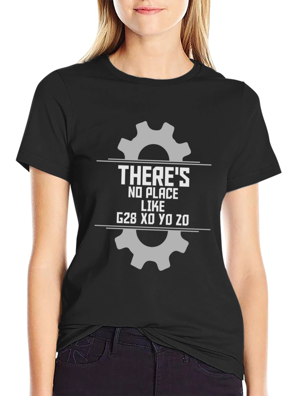 Theres No Place Like G28 CNC T-Shirt