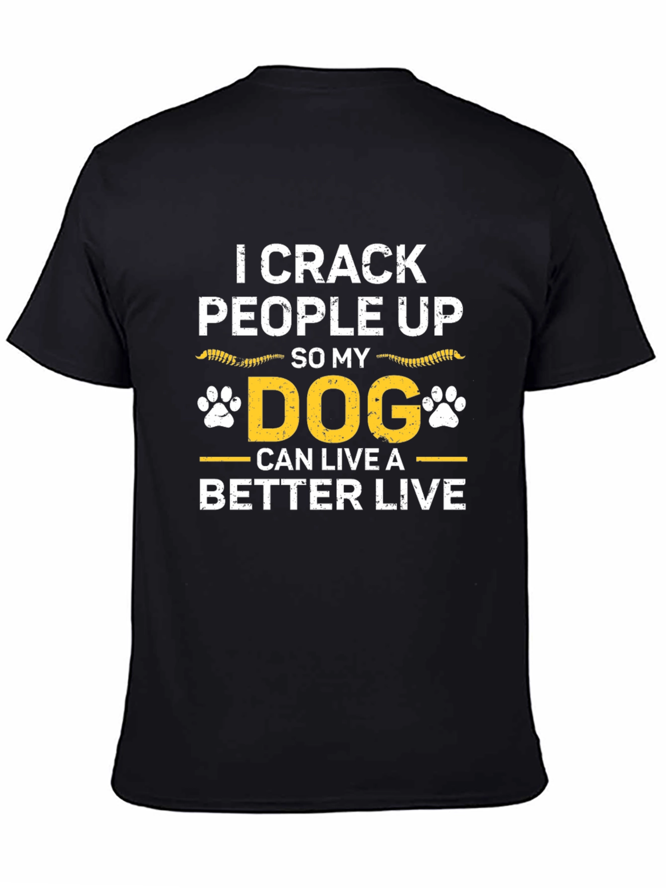 I Crack People Up Dog Graphic T-Shirt