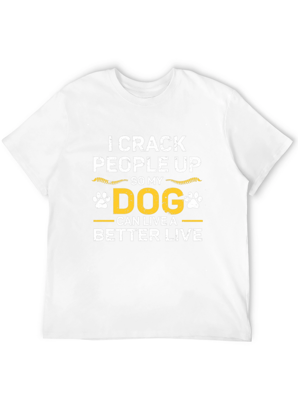 I Crack People Up Dog Graphic T-Shirt