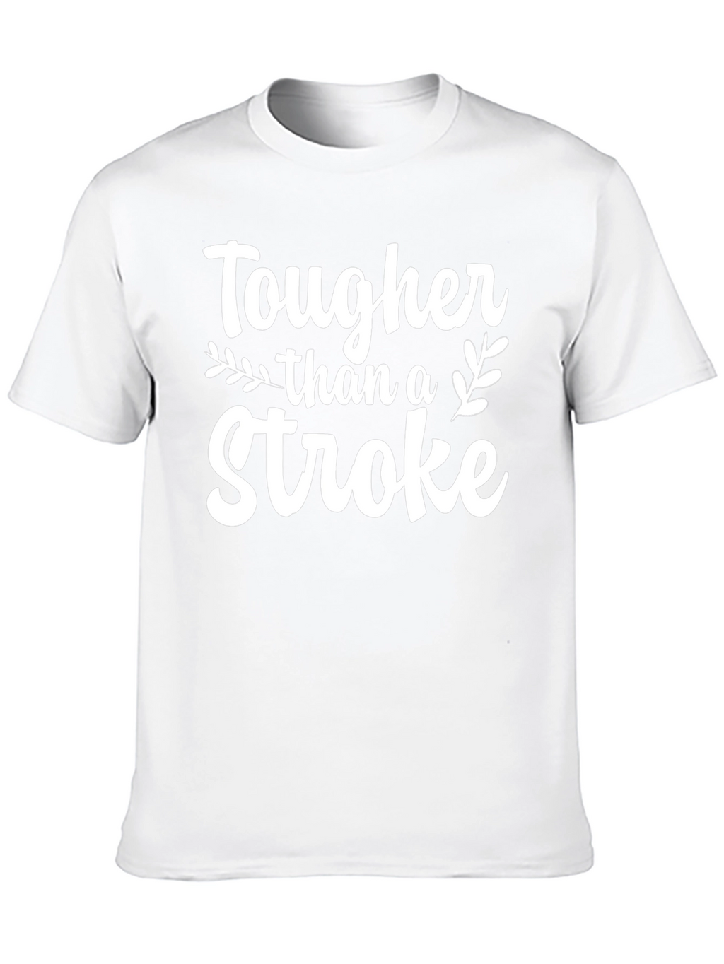 Tougher Than a Stroke Graphic T-Shirt
