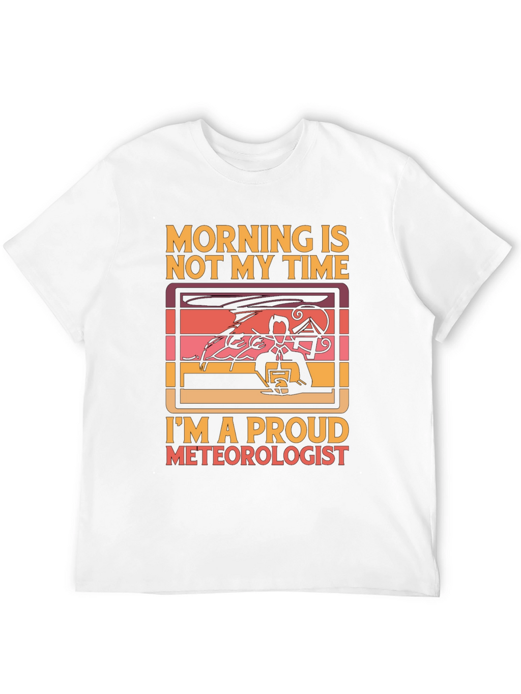 Proud Meteorologist T-Shirt